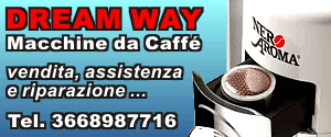 Dream Way Srl - Grosseto - Tel. 3668987716 - Macchine da Caffè Vendita Assistenza Riparazione e Riordino Capsule Caffè Nero Aroma